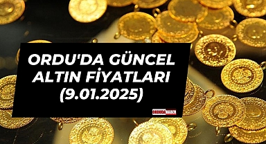 Ordu'da Güncel Altın Fiyatları (9.01.2025)