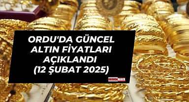 Ordu'da Güncel Altın Fiyatları Açıklandı (12 Şubat 2025)