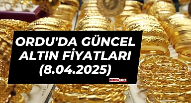 Ordu'da Güncel Altın Fiyatları (8.04.2025)