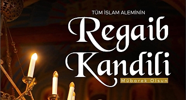 Başkan Güler’den Regaib Kandili Mesajı