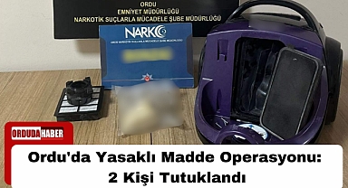 Ordu'da Yasaklı Madde Operasyonu: 2 Kişi Tutuklandı